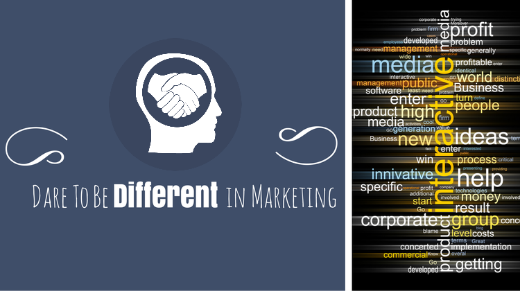 Dare To Be Different in Marketing
