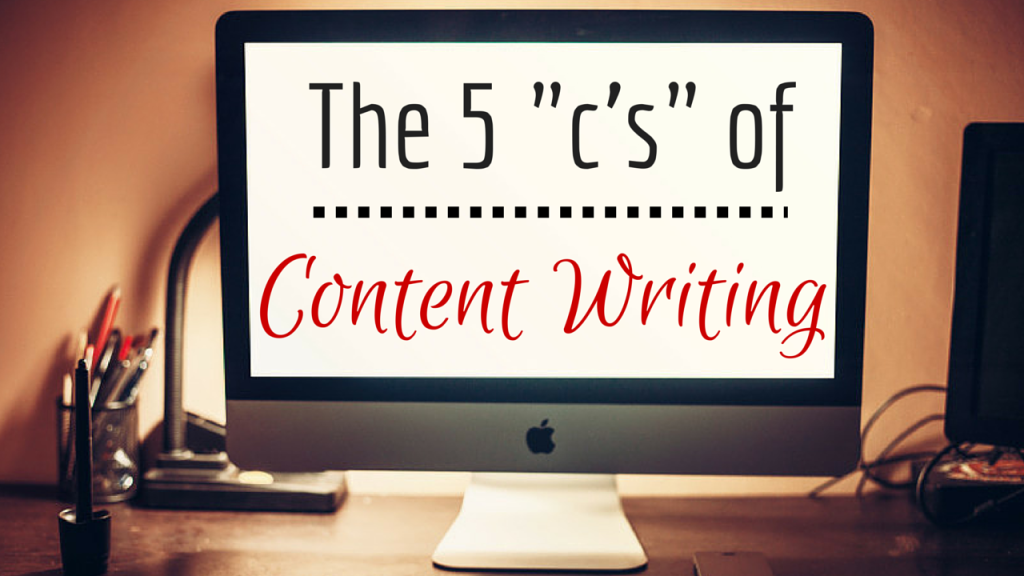 The 5 C’s of Content Writing