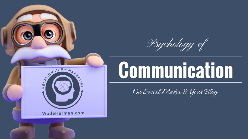 The Psychology of Communication on Social Media