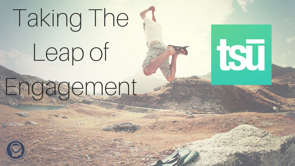 Taking The Leap of Engagement on Tsu