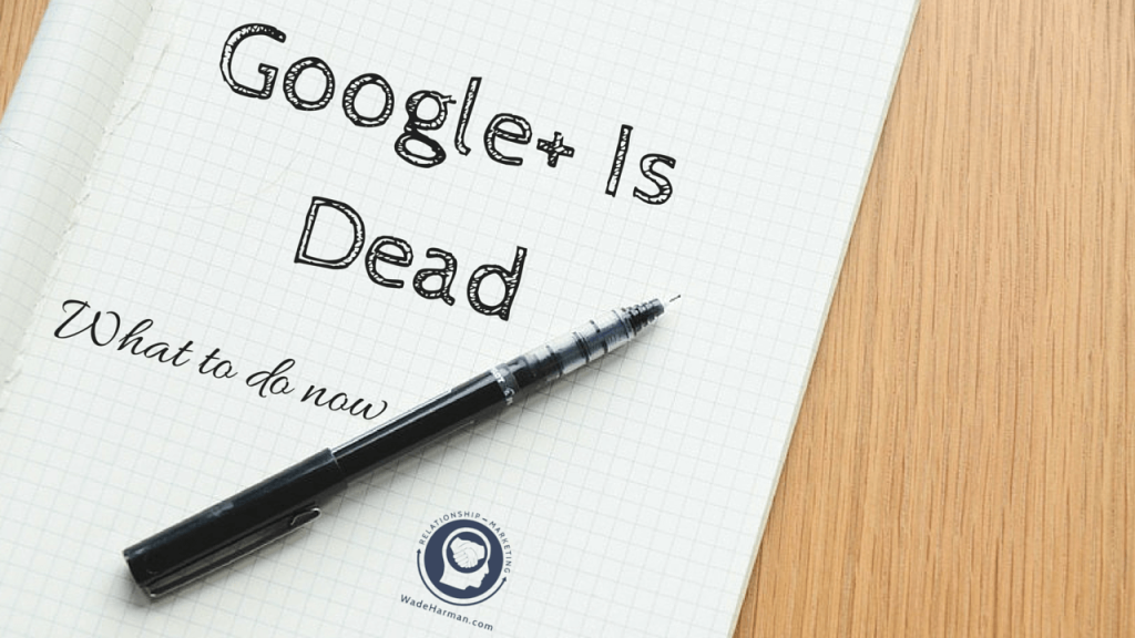 What I Would Do If Google Plus Died Today